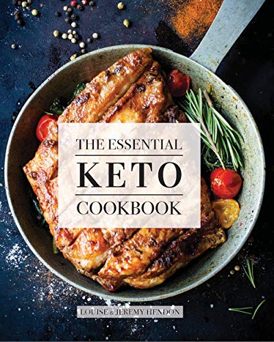 The Essential Keto Cookbook: 105 Ketogenic Diet Recipes For Weight Loss, Energy, and Rejuvenation (Including Keto Meal Plan and Food List) book cover