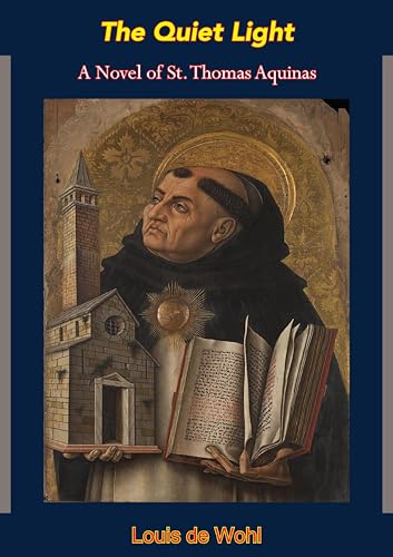 The Quiet Light: A Novel About Thomas Aquinas book cover