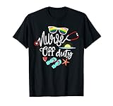 Nurse Off Duty Funny Summer Beach Holiday For Np Rn Nurses T