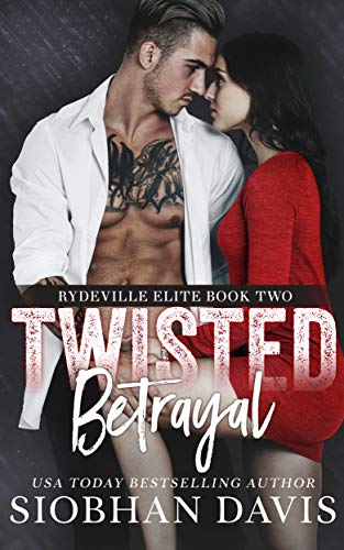 Twisted Betrayal (Rydeville Elite #2) book cover