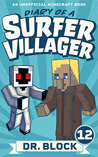 Diary of a Surfer Villager: Book 12: (an unofficial Minecraft book for kids) book cover