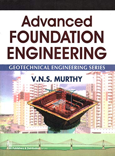 Advanced Foundation Engineering: Geotechnical Engineering Series book cover