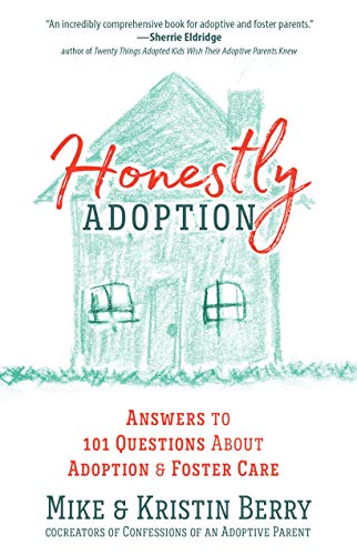 Honestly Adoption: Answers to 101 Questions About Adoption and Foster Care book cover