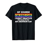 Funny Pro Gay Pride Awareness LGBT Rainbow Gift T-Shirt