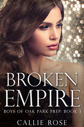 Broken Empire (Boys of Oak Park Prep, #3) book cover