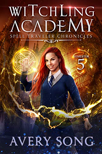 Witchling Academy: Semester Five (Spell Traveler Chronicles #5) book cover