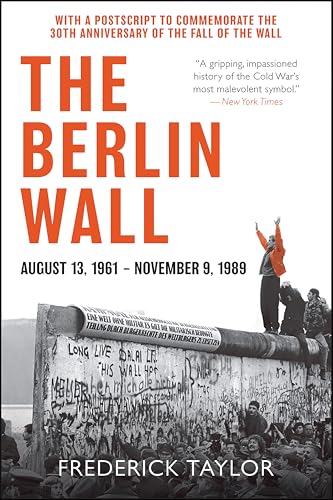 The Berlin Wall: A World Divided, 1961-1989 book cover