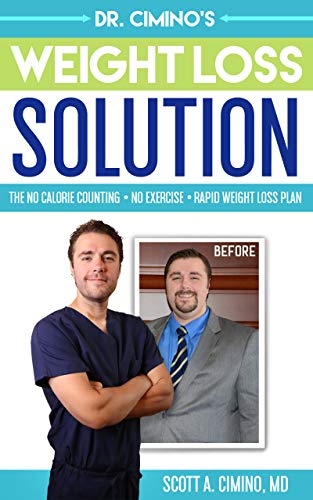 Dr. Cimino's Weight Loss Solution: The No Calorie Counting, No Exercise, Rapid Weight Loss Plan book cover
