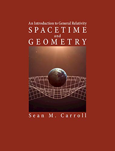 Spacetime and Geometry: An Introduction to General Relativity book cover