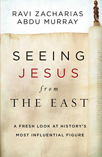 Seeing Jesus from the East: A Fresh Look at History’s Most Influential Figure book cover