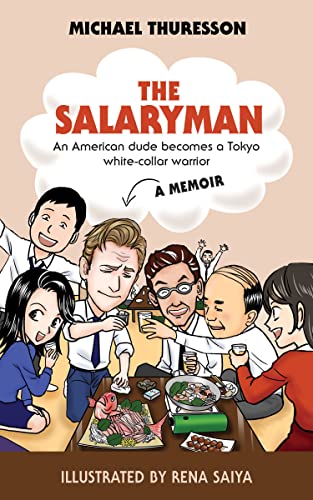 The Salaryman: An American dude becomes a Tokyo white-collar warrior book cover