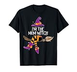 Im The Mom Witch Shirt Halloween Matching Group Costume T Sh