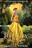 Identity The Kingdom Chronicles Book 3