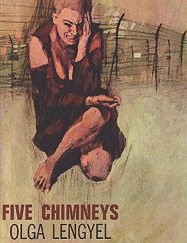 Five Chimneys: A Woman Survivor's True Story of Auschwitz book cover