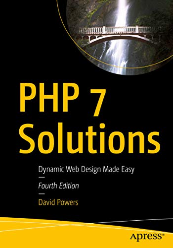 PHP 7 Solutions: Dynamic Web Design Made Easy book cover