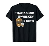 Whiskey Is Keto Tshirt Funny Keto Diet Shirt T Shirt