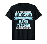 Fun Band Teacher Student Success Quote Music Class Men Women