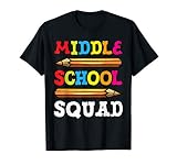 Middle School Squad Back To School Teacher Student T Shirt