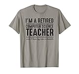 Retired Computer Science Teacher Schedule Retirement Shirt T