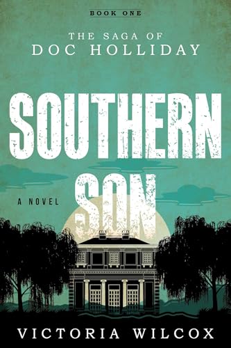 Southern Son: The Saga of Doc Holliday book cover