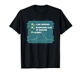 Funny Statistics T-Shirts I Math Geek I Im Wrong Stats Gift T-Shirt