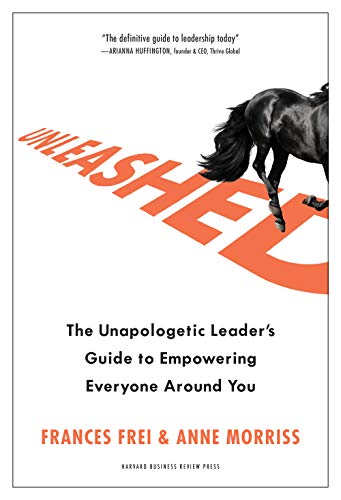 Unleashed: The Unapologetic Leader's Guide to Empowering Everyone Around You book cover