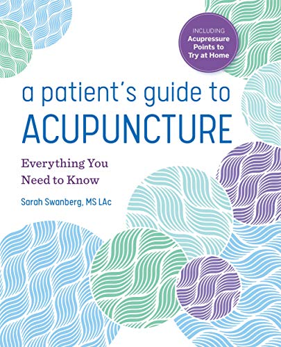 A Patient's Guide to Acupuncture: Everything You Need to Know book cover