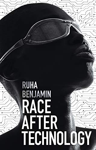 Race After Technology: Abolitionist Tools for the New Jim Code book cover