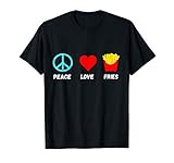 French Fries Peace Love Fast Food Fried Potato Fry T-Shirt T-Shirt