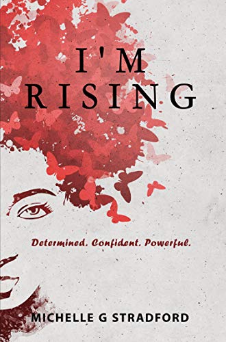 I'm Rising: Determined. Confident. Powerful. book cover