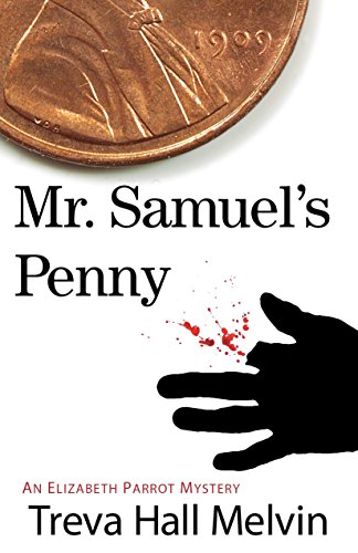 Mr. Samuel's Penny: An Elizabeth Parrot Mystery book cover