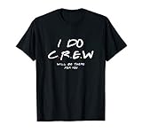 I Do Crew Bachelorette Party Men & Women T-Shirt