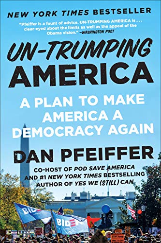 Un-Trumping America: A Plan to Make America a Democracy Again book cover