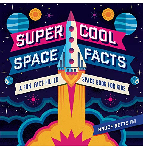 Super Cool Space Facts: A Fun, Fact-filled Space Book for Kids book cover
