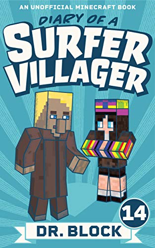 Diary of a Surfer Villager: Book 14: (an unofficial Minecraft book for kids) book cover