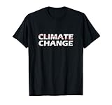 Climate Change Retro T-Shirt & Gift Idea T-Shirt