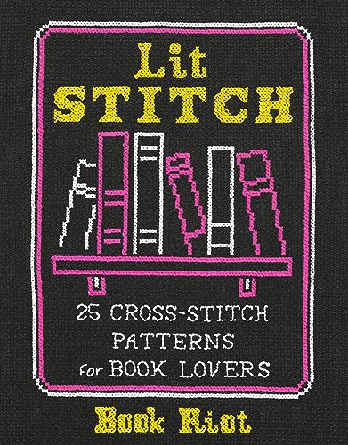 Lit Stitch: 25 Cross-Stitch Patterns for Book Lovers book cover