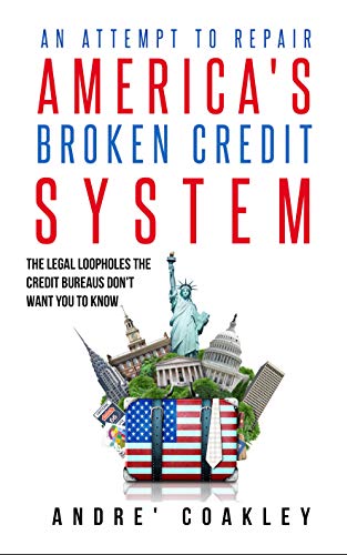 An Attempt To Repair America's Broken Credit System book cover