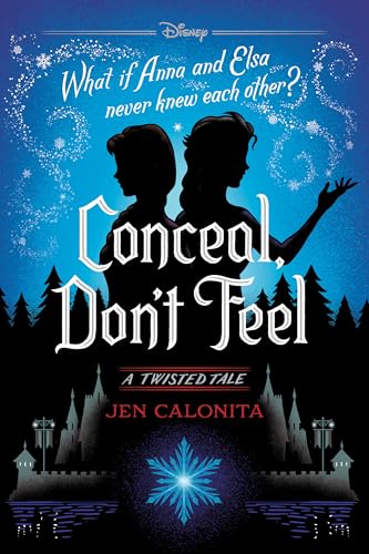 Conceal, Don't Feel book cover