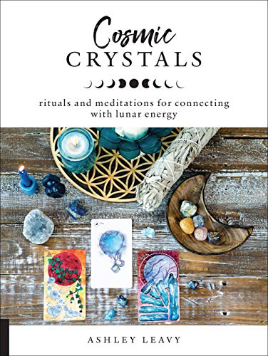 Cosmic Crystals: Rituals and Meditations for Connecting With Lunar Energy book cover