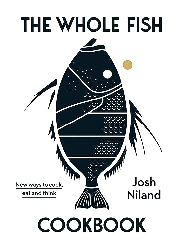 The Whole Fish Cookbook: New Ways to Cook, Eat and Think book cover