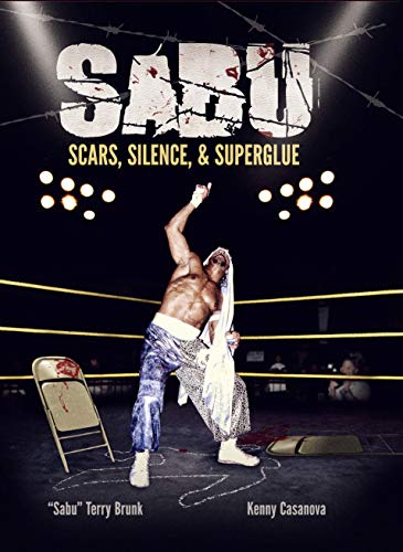 Sabu: Scars, Silence, & Superglue book cover