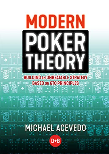 Modern Poker Theory: Building an Unbeatable Strategy Based on GTO Principles book cover