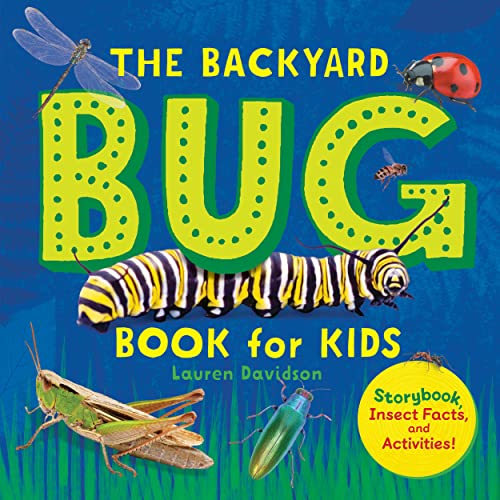 The Backyard Bug Book for Kids: Storybook, Insect Facts, and Activities book cover