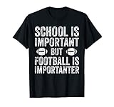 School Is Important Football Is Importanter Football Lineman