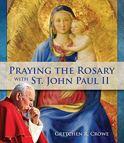 Praying the Rosary with St. John Paul II book cover