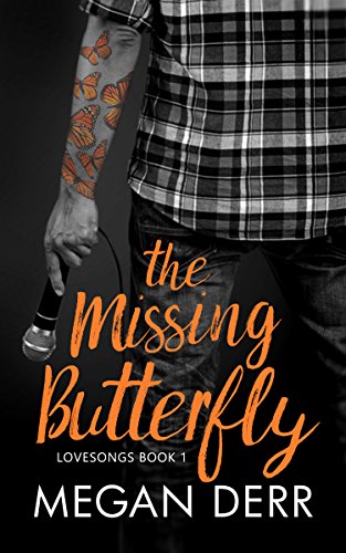 The Missing Butterfly (Lovesongs, #1) book cover