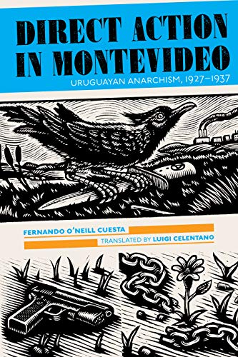 Direct Action in Montevideo: Uruguayan Anarchism, 1927–1937 book cover