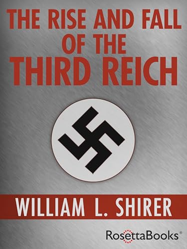 The Rise and Fall of the Third Reich: A History of Nazi Germany book cover