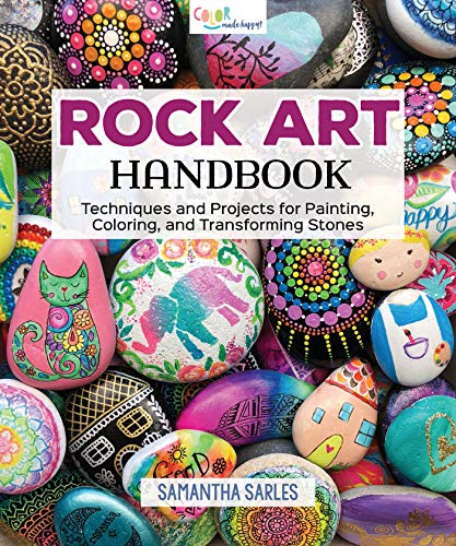 Rock Art Handbook: Techniques and Projects for Painting, Coloring, and Transforming Stones book cover